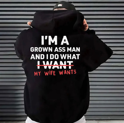 I'm A Grown Man I Do What My Daughter Wants T-Shirt/Sweatshirt/Hoodie