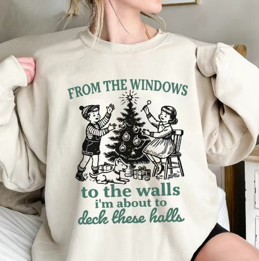 I'm About To Deck These Halls Vintage Christmas T-Shirt/Sweatshirt/Hoodie