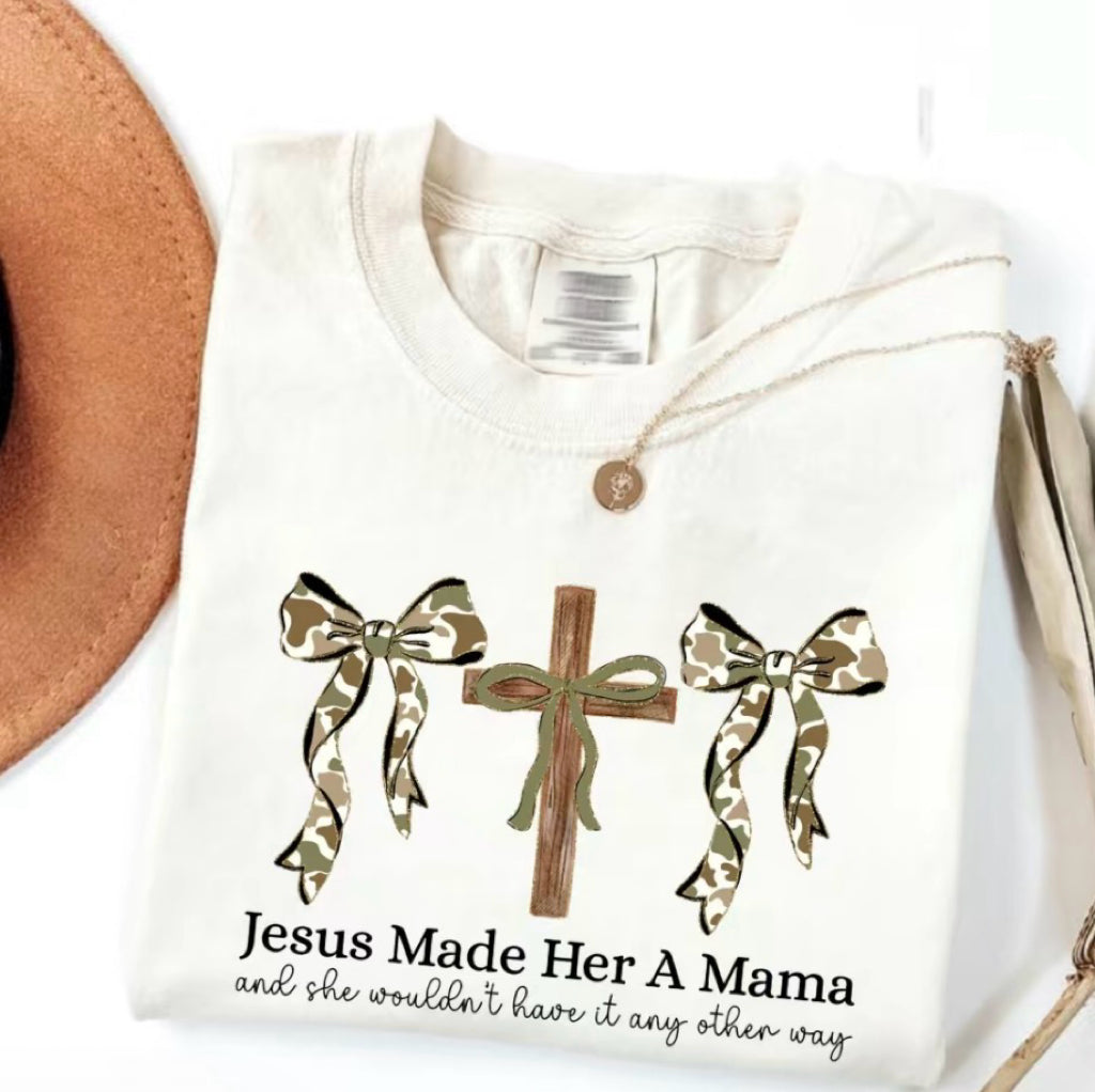 Jesus Made Her A Mama T-Shirt/Sweatshirt/Hoodie