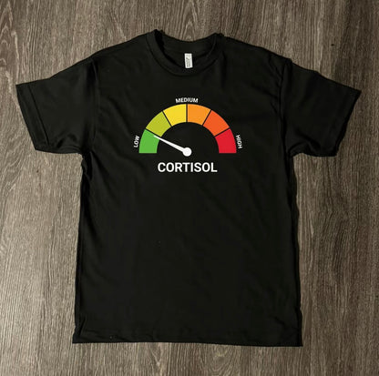 Low Cortisol High Cortisol T-Shirt/Sweatshirt/Hoodie