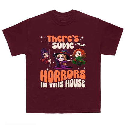 There's Some Horrors in This House T-Shirt/Sweatshirt/Hoodie