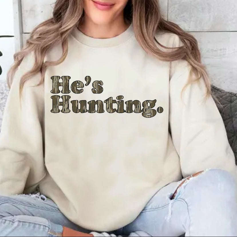 He Is Hunting Camoflauge Bottomland Unisex T-Shirt/Sweatshirt/Hoodie
