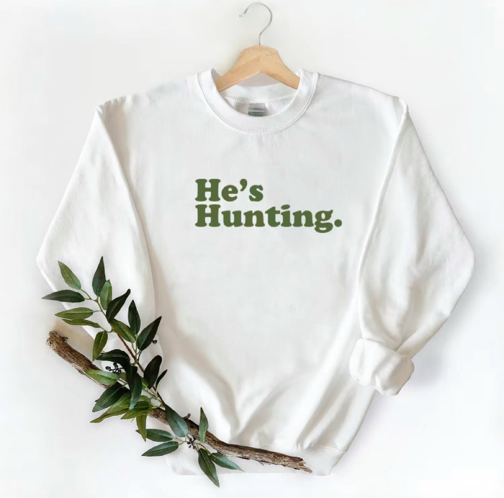 He Is Hunting Camoflauge Bottomland Unisex T-Shirt/Sweatshirt/Hoodie