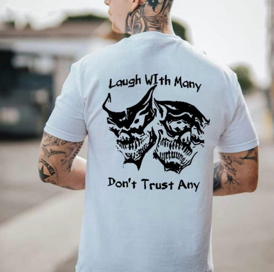 Laugh With Many Don't Trust Any T-Shirt/Sweatshirt/Hoodie