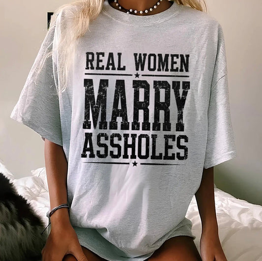Real Women Marry Graphic Funny Wife T-Shirt/Sweatshirt/Hoodie