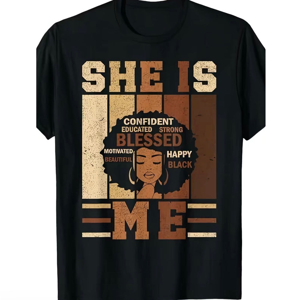 She Is Me Enpowering T-Shirt/Sweatshirt/Hoodie