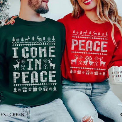 I Come In Peace Couples Christmas T-Shirt/Sweatshirt/Hoodie