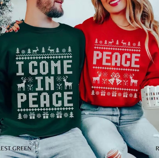 I Come In Peace Couples Christmas T-Shirt/Sweatshirt/Hoodie