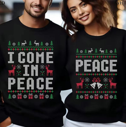 I Come In Peace Couples Christmas T-Shirt/Sweatshirt/Hoodie