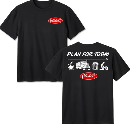 Peterbilt Plan For Today Coffee Truck Beer Rest Unisex T-Shirt/Sweatshirt/Hoodie
