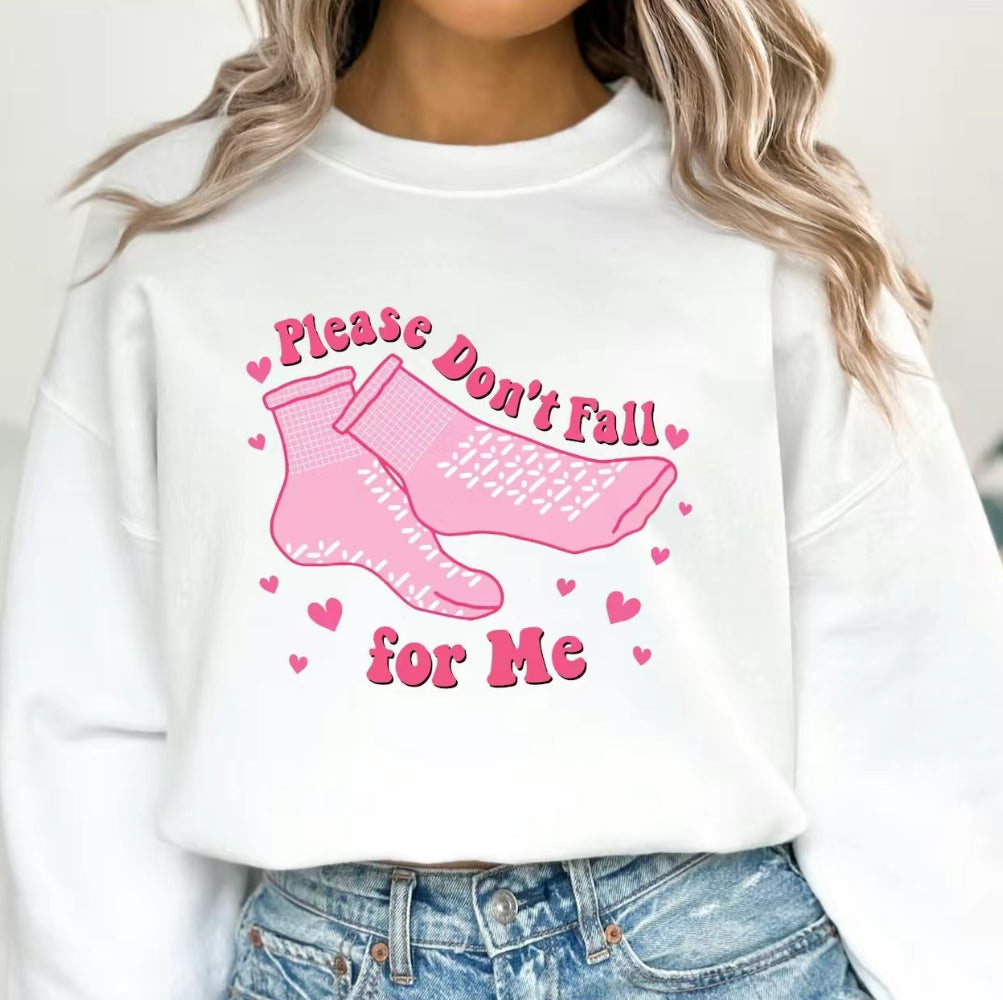 Please Don't Fall For Me T-Shirt/Sweatshirt/Hoodie