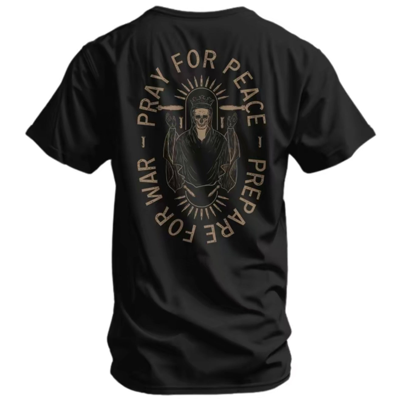 Pray For Peace Prepare For War T-Shirt/Sweatshirt/Hoodie