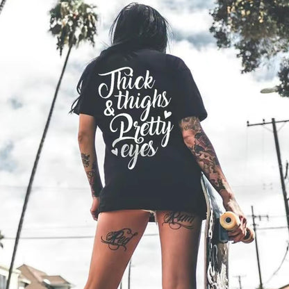 Thick Thighs & Pretty Eyes T-Shirt/Sweatshirt/Hoodie