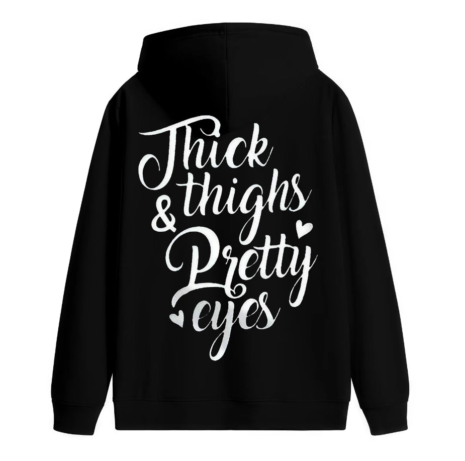 Thick Thighs & Pretty Eyes T-Shirt/Sweatshirt/Hoodie