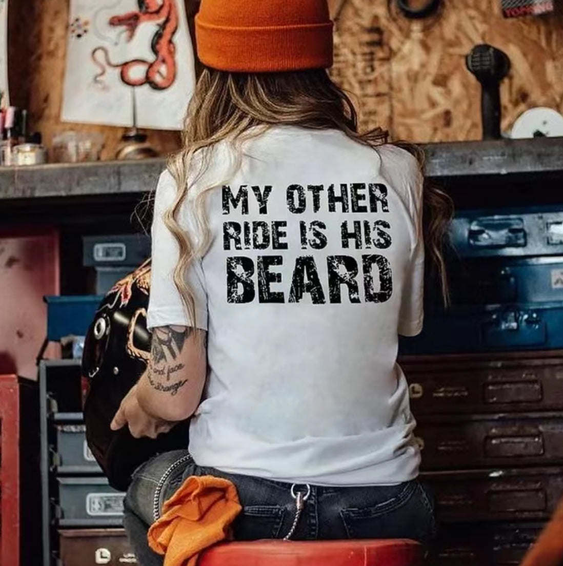 My Other Ride Is His Beard T-Shirt/Sweatshirt/Hoodie