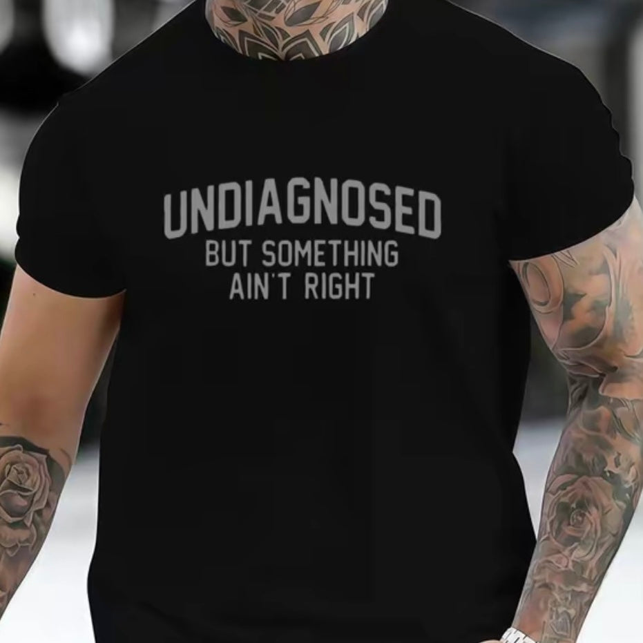 Undiagnosed But Something Ain't Right T-Shirt/Sweatshirt/Hoodie