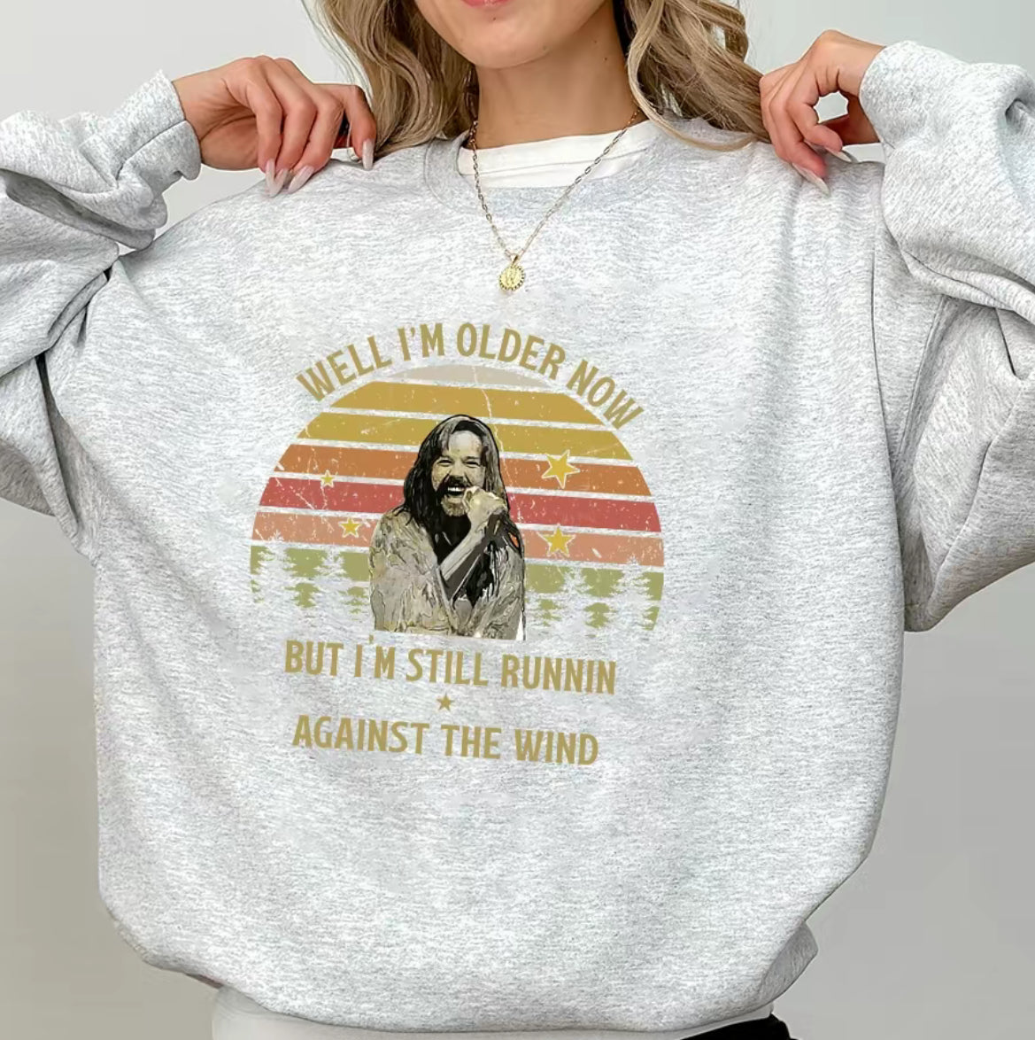 Bob Seger Well I'm Older Now I'm Still Running T-Shirt/Sweatshirt/Hoodie