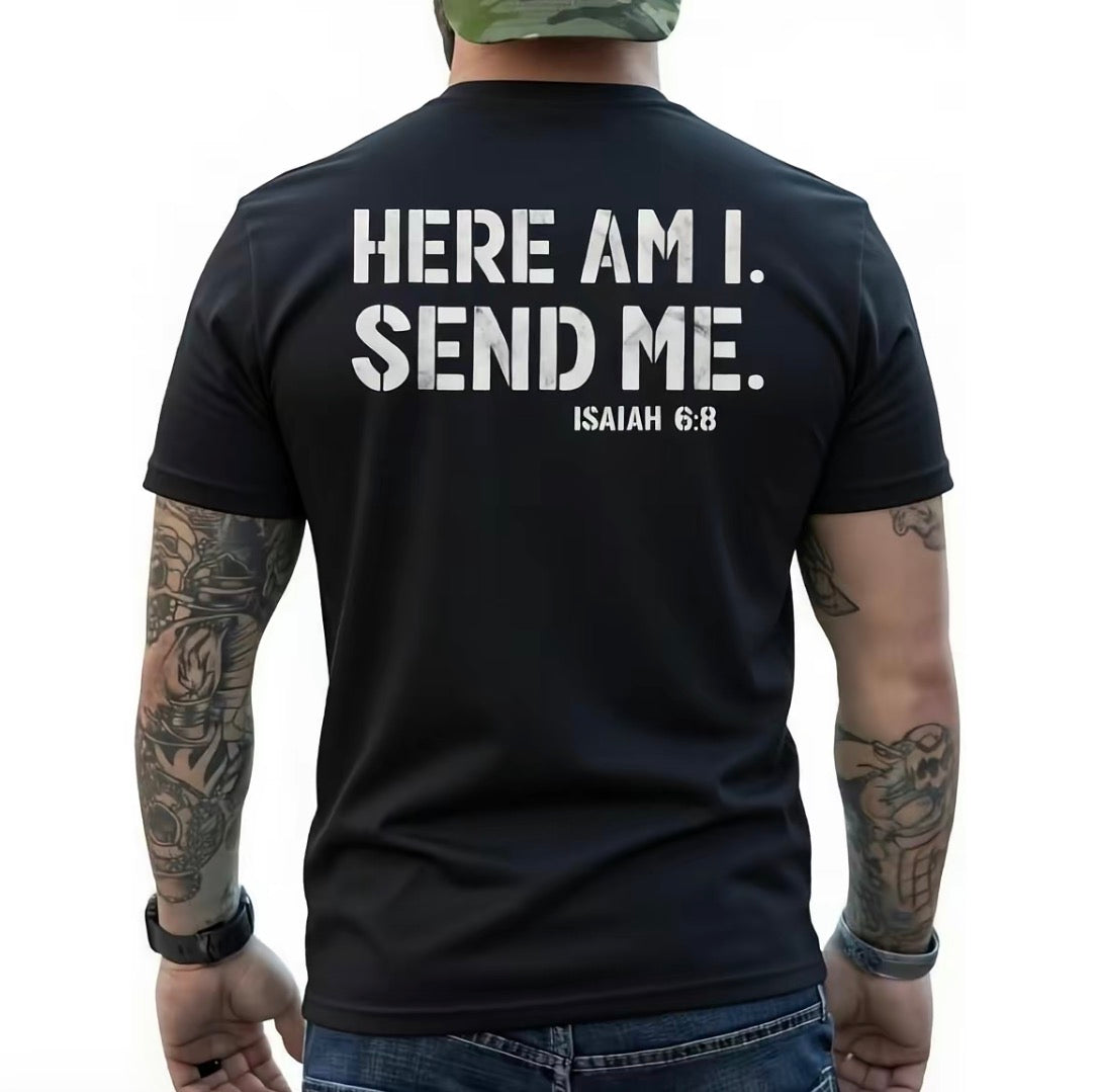 Here Am I Send Me T-Shirt/Sweatshirt/Hoodie
