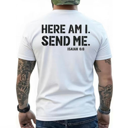 Here Am I Send Me T-Shirt/Sweatshirt/Hoodie
