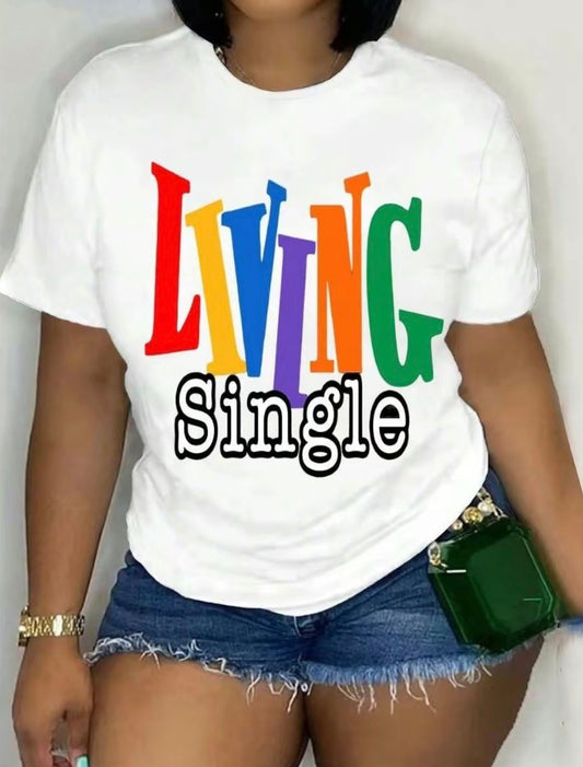 Living Single Unisex T-Shirt/Sweatshirt/Hoodie