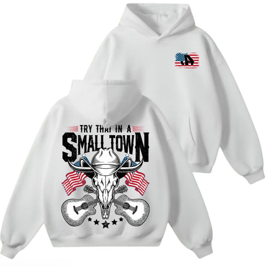Try That A Small Town Vintage Country Music T-Shirt/Sweatshirt/Hoodie