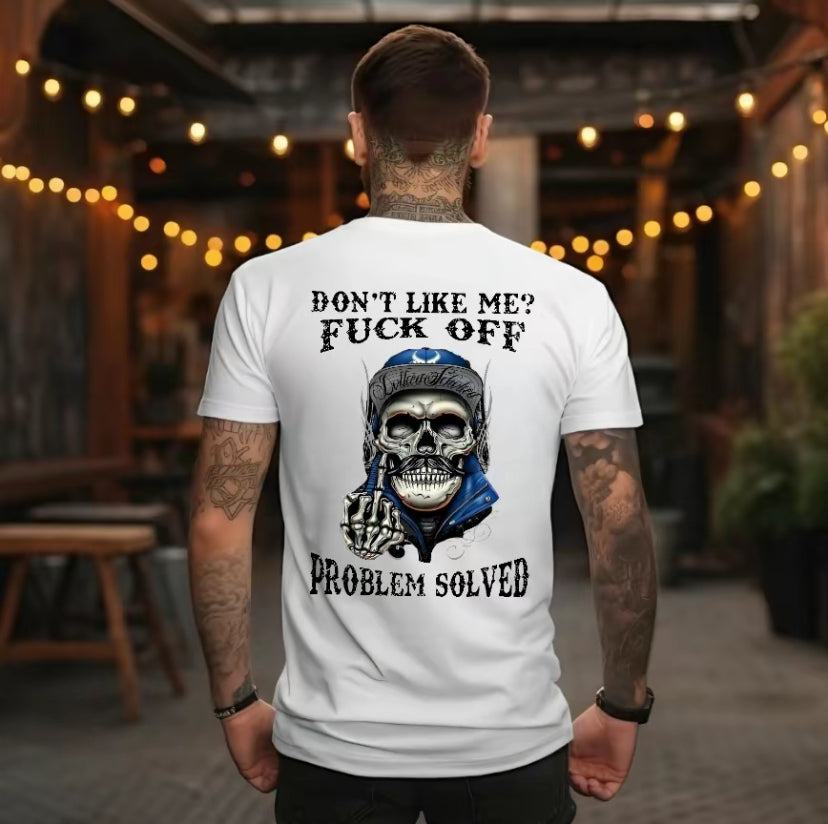 Edgy Attitude Don't Like Me Problem Solved T-Shirt/Sweatshirt/Hoodie