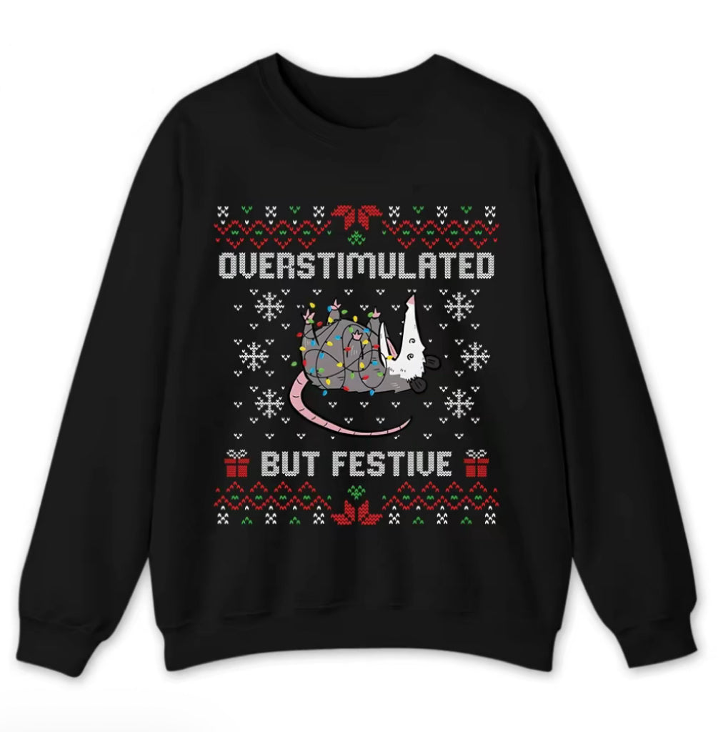 Funny Opossum Christmas Overstimulated But Festive Ugly Holiday T-Shirt/Sweatshirt/Hoodie