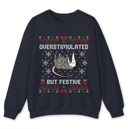 Funny Opossum Christmas Overstimulated But Festive Ugly Holiday T-Shirt/Sweatshirt/Hoodie
