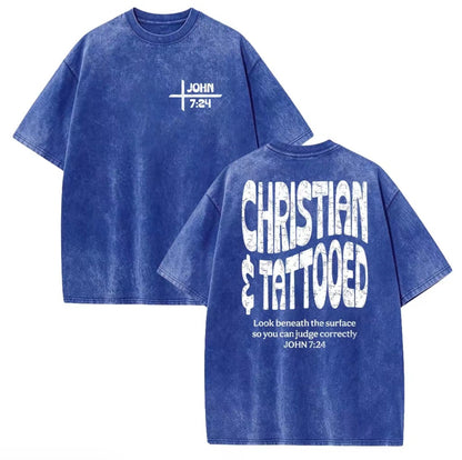 Christian Tattooed JOHN 7:24 Washed T-Shirt/Sweatshirt/Hoodie