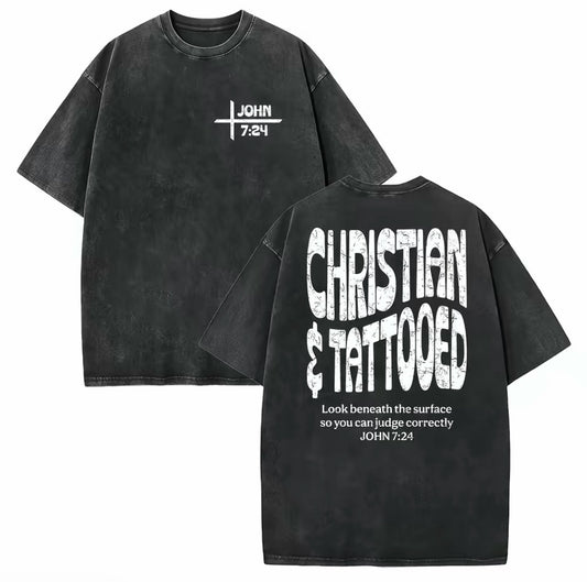 Christian Tattooed JOHN 7:24 Washed T-Shirt/Sweatshirt/Hoodie