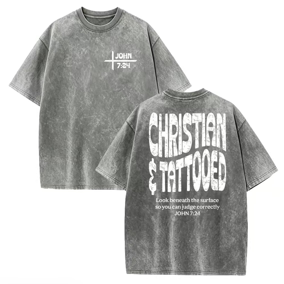 Christian Tattooed JOHN 7:24 Washed T-Shirt/Sweatshirt/Hoodie