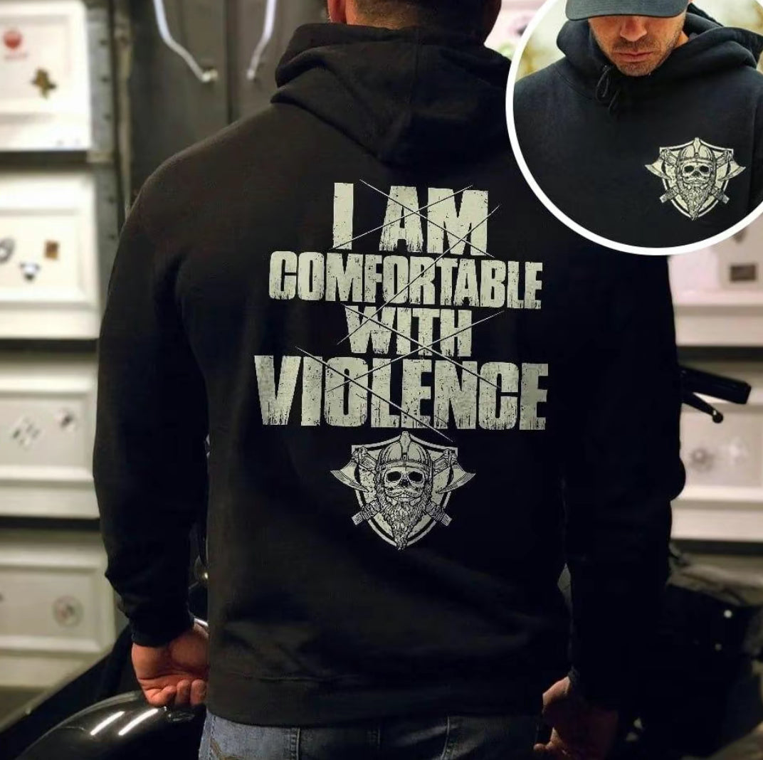 I'm Comfortable With Violence T-Shirt/Sweatshirt/Hoodie