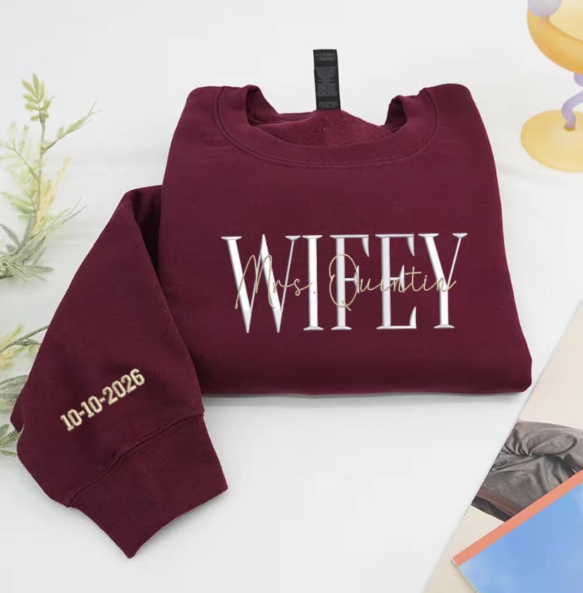 Wifey Personalized Embroidered T-Shirt/Sweatshirt/Hoodie