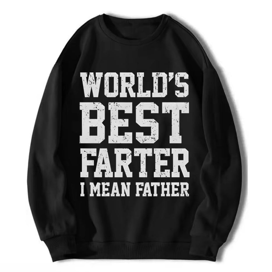 World's Best Farter I Mean Father T-Shirt/Sweatshirt/Hoodie