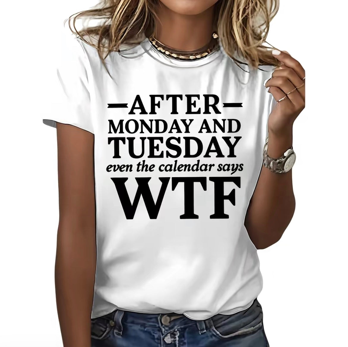 After Monday And Tuesday Even The Calendar Says WTF Unisex T-Shirt/Sweatshirt/Hoodie