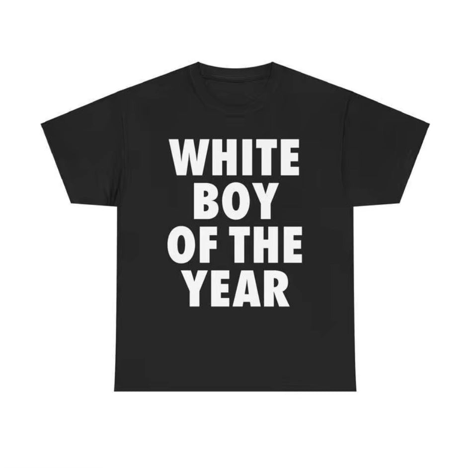 White Boy Of The Year Unisex T-Shirt/Sweatshirt/Hoodie