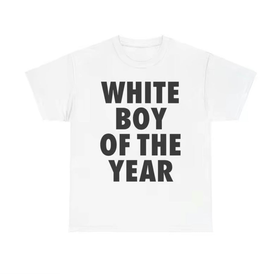 White Boy Of The Year Unisex T-Shirt/Sweatshirt/Hoodie