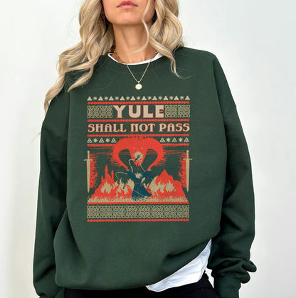 Yule Shall Not Pass Unisex LORD of the Rings T-Shirt/Sweatshirt/Hoodie